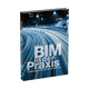 BIM in der Praxis