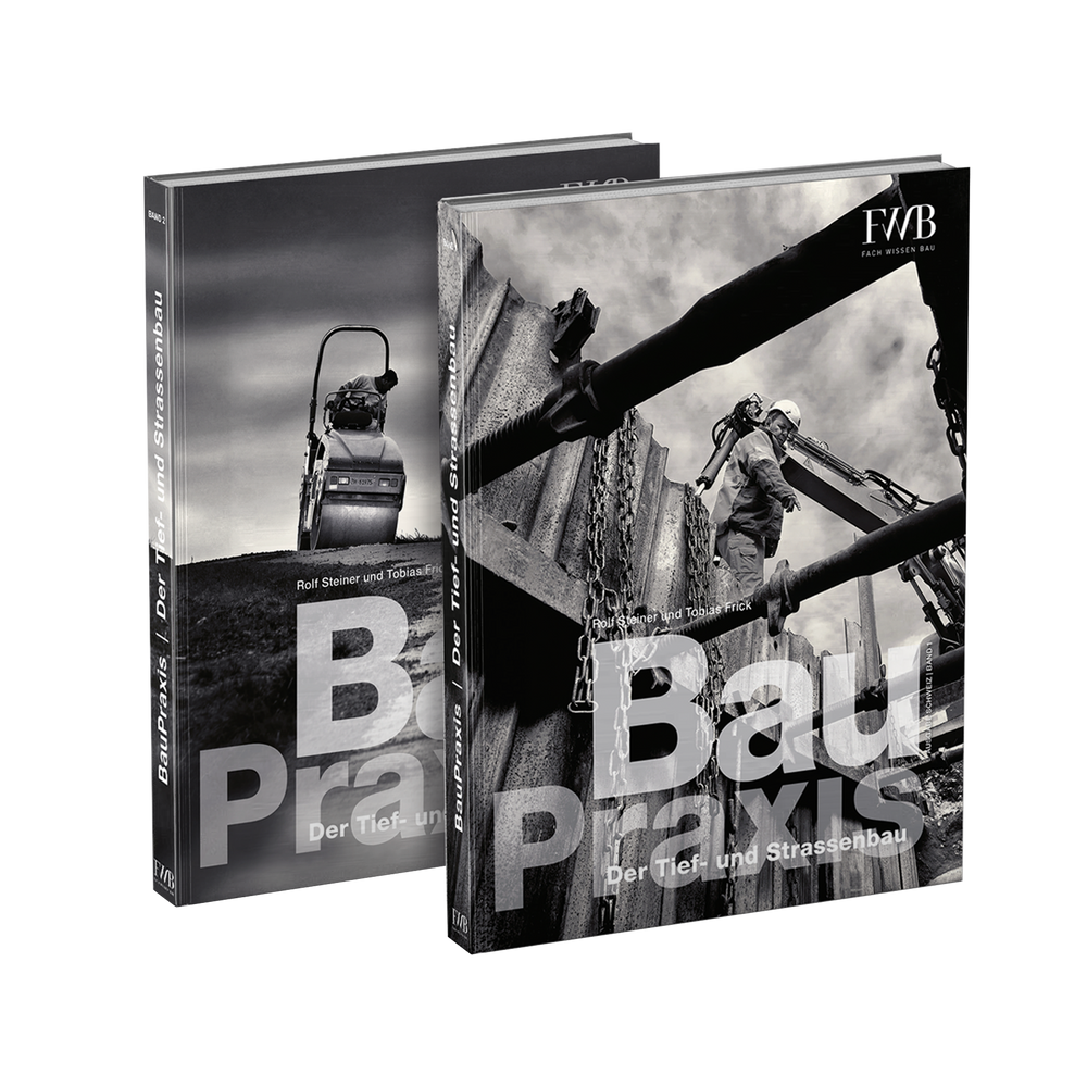 Baupraxis – Der Tief- und Strassenbau